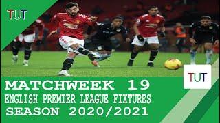 Matchweek 19 | English Premier League Fixtures Season 2020/2021 (January 12 to January 20, 2021)