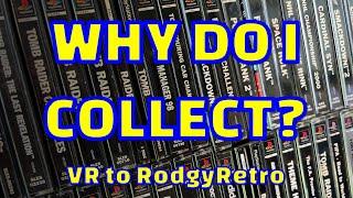 Why do I collect? VR to @rodgyretro