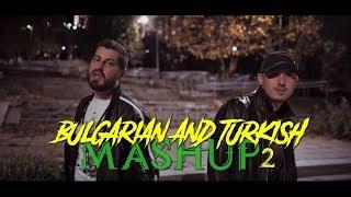 DENIS & FARI - "Bulgarian&Turkish MASHUP 2"