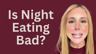 Will Eating at Night Make Me GAIN Weight? Dietitian’s Advice