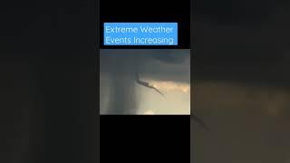 Tornadoes and extreme weather events are continuing to increase in frequency and severity.   #shorts