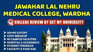 Jawahar Lal Nehru Medical College Wardha (Datta Meghe Wardha) Review | Courses, Fee Details by GMU