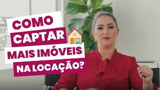 Captação de imóveis para locação: estratégias essenciais para aumentar seu estoque