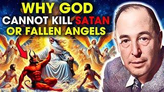 Why God CANNOT Kill Satan Or Fallen Angels | C.S. Lewis Sermons 2025