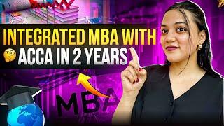 Integrated MBA with ACCA course complete details 2025 | Neha Patel