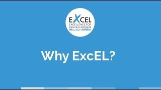 Why ExcEL?