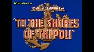 TO THE SHORES OF TRIPOLI - John Payne (American WW2 film 1942)