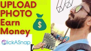 Upload Photos and Make Money Online Clickasnap