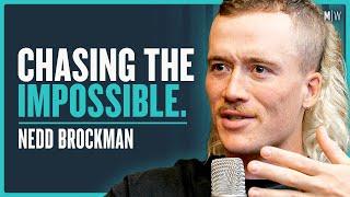 Pushing The Boundaries Of Mental Toughness - Nedd Brockman