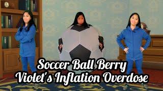 Soccer Ball Berry Violet's Inflation Overdose (Good Ending Version)