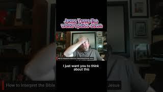 Jesus turns the world upside down #bible#jesus#God#Christian #howtotreatpeople#bringlife
