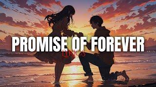 Promise of Forever (Official Music Song) Lyrics | LAstMusic