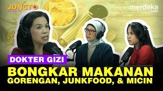 Mitos dan Fakta Makanan Bergizi, Micin dan Makanan Siap Saji Apa Kabar? - JUNCTO