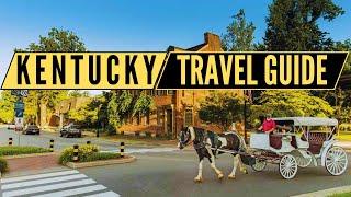 Kentucky Travel Guide - 10 Unforgettable Places to Discover in Kentucky