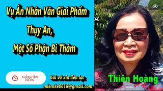 Vụ Án Nhân Văn Giai Phẩm/ Tác Giả Thụy Khê/ Diễn Đọc Thiên Hoàng