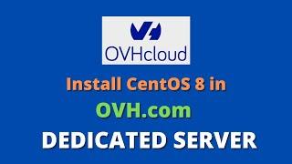 Install CentOS 8 on OVH Dedicated Server