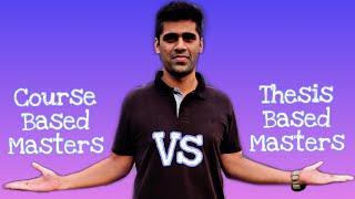 Course Based vs Thesis Based Masters in Canada I Types of Masters I Which you must opt I Pros & Cons