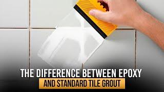 Difference Between Epoxy And Standard Tile Grouts | Epoxy Grout Vs Cement Grout - Which Is Best?