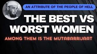 What Are The Traits of The Best and Worst Women? | Ustadh Muhammad Tim Humble