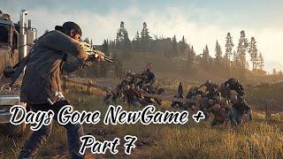 Ps4│Days Gone│ Gameplay Part 7│New Game Plus│往日不再│新遊戲+│中文字幕