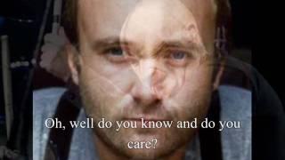 Do You Know Do You Care? Phil Collins (with lyrics)