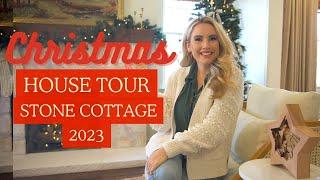 Christmas House Tour 2023 | Stone Cottage