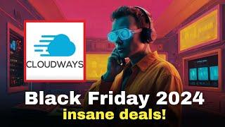 Cloudways Black Friday Cyber Monday DEALS & DISCOUNTS 2024 Full Breakdown!