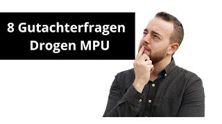 Drogen MPU: 8 Gutacherfragen die du kennen musst!