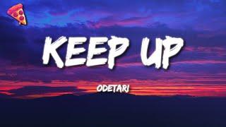 ODETARI - KEEP UP (Lyrics)