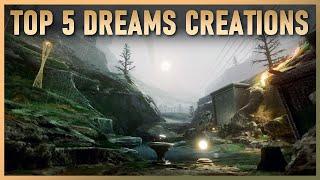 TOP 5 INCREDIBLE DREAMS CREATIONS | Ep. 9 | Dreams PS4/PS5