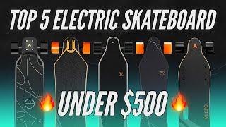 2023 Best Budget Electric Skateboard under $500 - (Affordable, entry-level, top 5!)