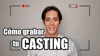 ¿Cómo grabar tu casting? ( self tape )