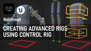 Control Rig quick start guide! Basics, IK/FK spine, IK/FK arm & in-game leg IK!