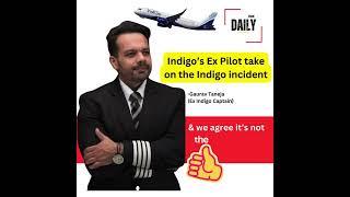 Indigo Slapgate : Ex Indigo pilot Gaurav Taneja's view point
