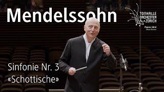 Mendelssohn: Sinfonie Nr. 3 · Paavo Järvi & Tonhalle-Orchester Zürich