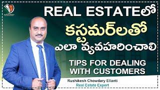 How to Treat Customers Professionally & Make Them Feel Valued in Reasl Estate | Rushikesh