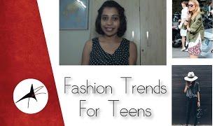 5 Fashion Trends For Teens | Arpitha Rai