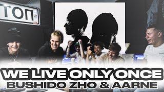 ЭТО ЗАПРЕЩЕНО СЛУШАТЬ! | Реакция на BUSHIDO ZHO, Aarne | WE LIVE ONLY ONCE #bushidozho #aarne