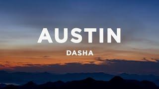 Dasha - Austin (Lyrics)