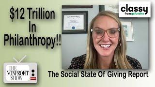 $12 Trillion of Philanthropy by 2030? Inside the Social State of Giving Report