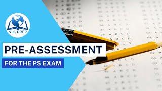 Pre-Exam Assessment for the Principles and Practices (PS) Exam