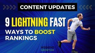 Boost Your SEO: 9 Quick Ways to Update Your Website Content Fast