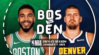 BOSTON CELTICS vs DENVER NUGGETS | FULL GAME HIGHLIGHTS | January 7, 2025 | 2024-25 Season