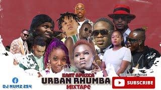 DJ NUMZ EAST AFRICA URBAN RHUMBA MIXTAPE (+254716288884)