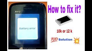 MICROMAX X412 BATTERY ERROR FIX ALL KEYPAD BATTERY ERROR SOLUTION  #battery #keypadmobile #micromax