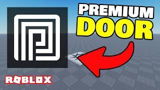 How to make a PREMIUM DOOR in ROBLOX STUDIO!