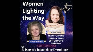 Transforming Trauma: From Suffering to Thriving, with Katie Carey