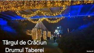 Târgul de Crăciun - Parcul Drumul Taberei | BUCURESTI 2024