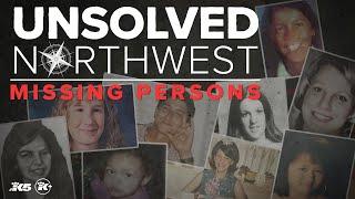 Unsolved Northwest: Missing Persons