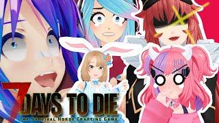 VTUBER SURVIVAL 101 w. Mouse, Silver, Melody, Bunny and Momo! (7 Days to Die)
